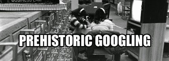 Back when there was no Google…