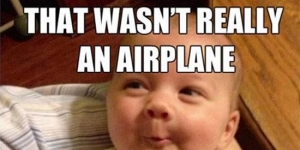 kid-wasnt-airplane-meme